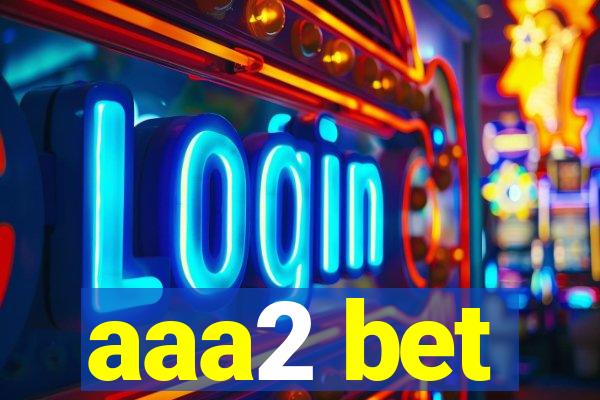 aaa2 bet